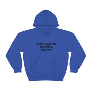 Create a Life Hoodie