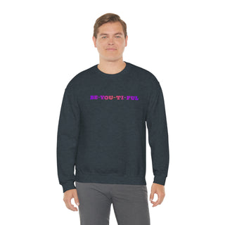 Be-You-Ti-Ful Crewneck