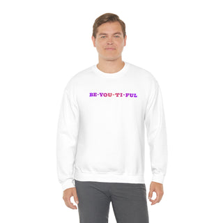 Be-You-Ti-Ful Crewneck