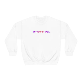 Be-You-Ti-Ful Crewneck