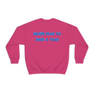 It's Okay To Cry Crewneck