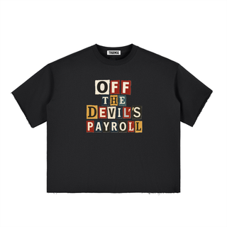 Off The Devil's Payroll Boxy Half-Sleeve Raw-Edge T-Shirt