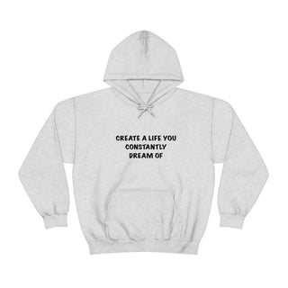 Create a Life Hoodie