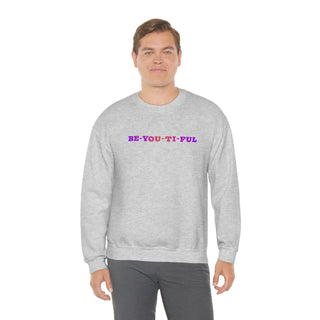 Be-You-Ti-Ful Crewneck