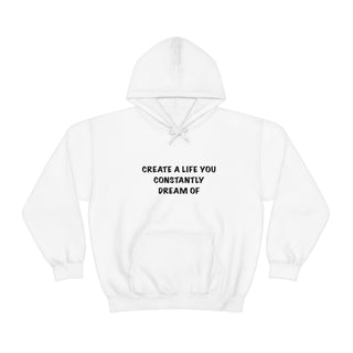 Create a Life Hoodie