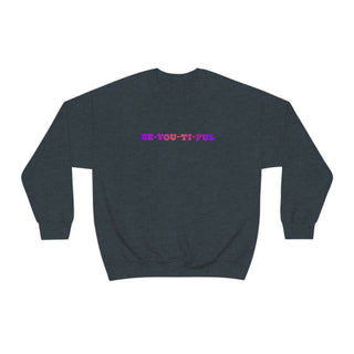 Be-You-Ti-Ful Crewneck